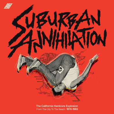 Various Artists "Suburban Annihilation (The California Hardcore Explosion From The City To The Beach: 1978-1983)" 2xLP