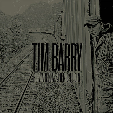 Tim Barry "Rivanna Junction" LP