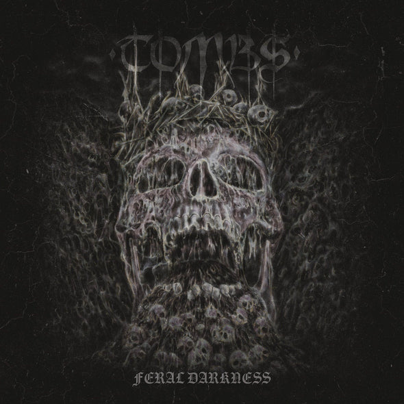 Tombs	"Feral Darkness" LP