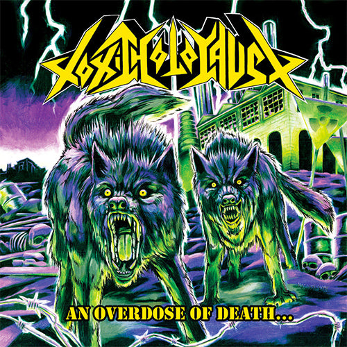 Toxic Holocaust "An Overdose Of Death" LP