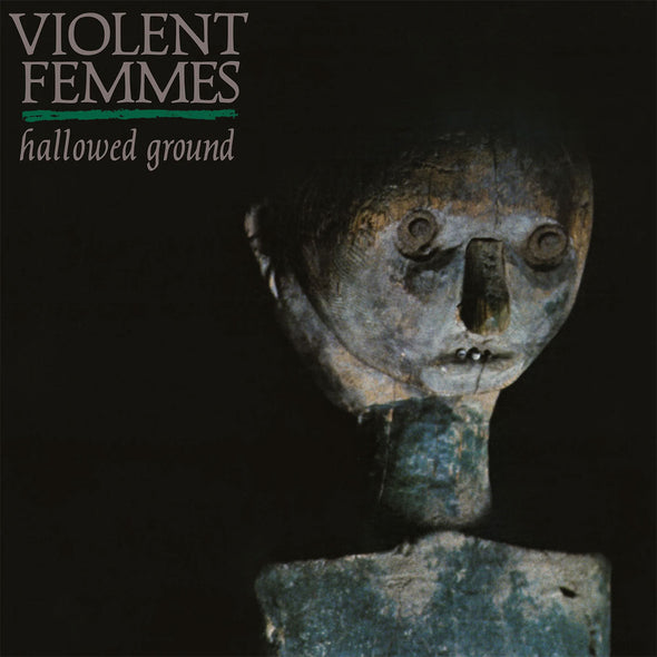 Violent Femmes "Hallowed Ground" LP