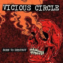 Vicious Circle "Born To Destroy" LP