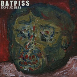 Batpiss "Rest In Piss" CD