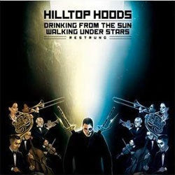Hilltop Hoods "Drinking From The Sun, Walking Under Stars Restrung" 3xLP