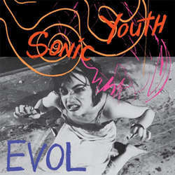 Sonic Youth "Evol" LP