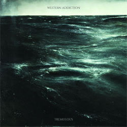 Western Addiction "Tremulous" CD