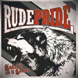 Rude Pride "Take It As It Comes" LP