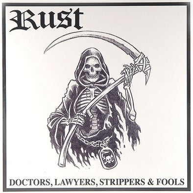 Rust "Doctors, Lawyers, Stripers And Fools" LP