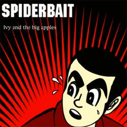 Spiderbait "Ivy And The Big Apples" 2xLP