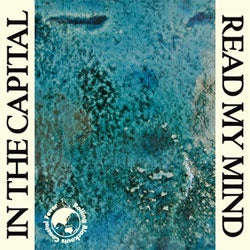 Rolling Blackouts Coastal Fever "In The Capital / Read My Mind" 7"