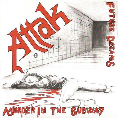Attak "Murder In The Subway" 7"
