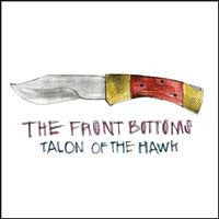 The Front Bottoms "Talon Of The Hawk" CD