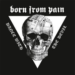 Born From Pain "Dance With The Devil" LP