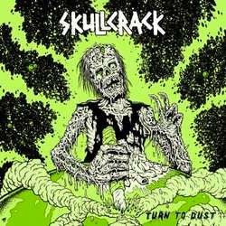 Skullcrack "Turn To Dust" LP