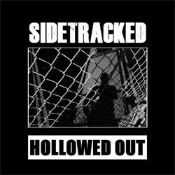 Sidetracked "Hollowed Out" LP