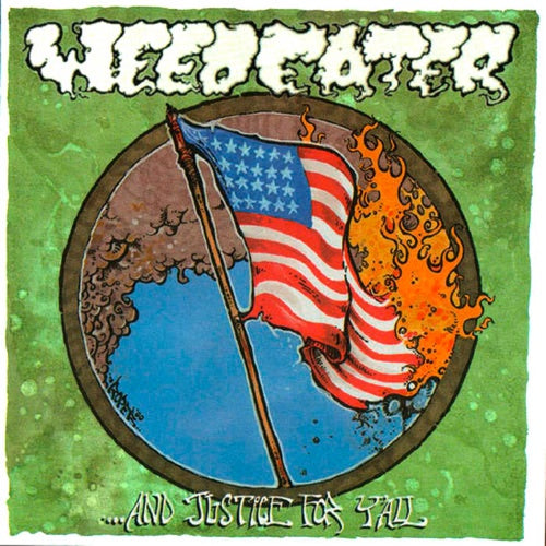 Weedeater "Justice For Y'all" LP