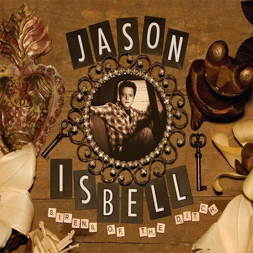 Jason Isbell "Sirens Of The Ditch" LP