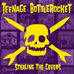Teenage Bottlerocket "Stealing The Covers" CD