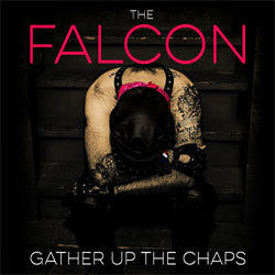 The Falcon "Gather Up The Chaps" CD