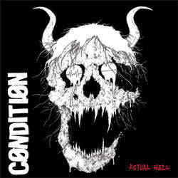 Condition "Actual Hell" LP