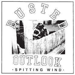Busted Outlook "Spitting Wind" 7"