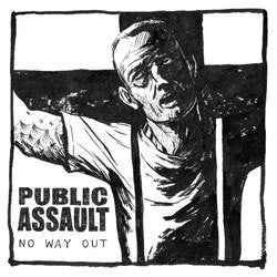 Public Assault "No Way Out" 7"