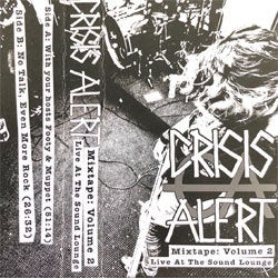 Crisis Alert "Mixtape Vol 2" Cassette