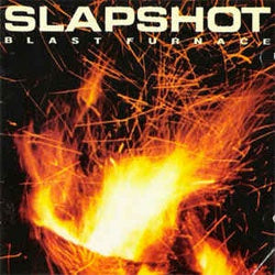 Slapshot "Blast Furnace" 12"
