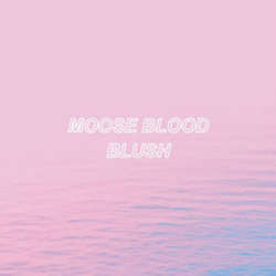 Moose Blood "Blush" LP