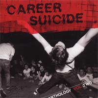 Career Suicide "2004 To 2005: Anthology Volume 2" CD