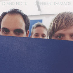 Q and Not U "Different Damage" LP