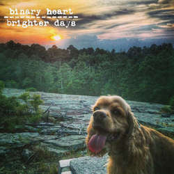 Binary Heart "Brighter Days" LP