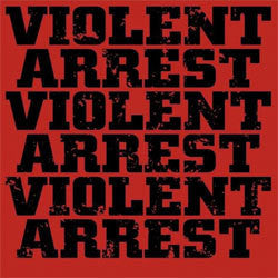 Violent Arrest "Minute Manifestos" LP