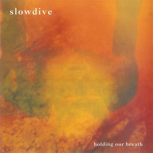 Slowdive "Holding Our Breath" 12"