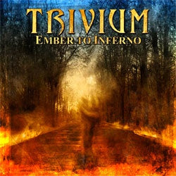 Trivium "Ember To Inferno" LP