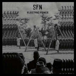 SFN "Electric Fence" LP