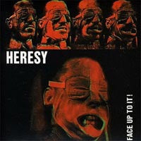 Heresy "Face Up to It!" LP