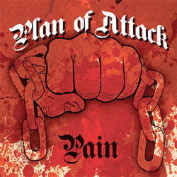 Plan Of Attack "Pain" 7"