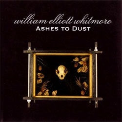 William Elliott Whitmore "Ashes To Dust" LP