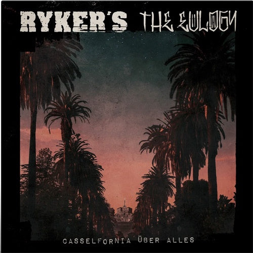 Ryker's / The Eulogy "Casselfornia Uber Alles (Split)" 7"
