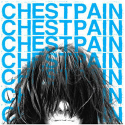 Chest Pain "Self Titled" 7"