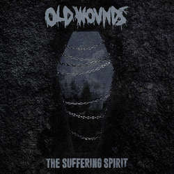 Old Wounds "The Suffering Spirit" LP