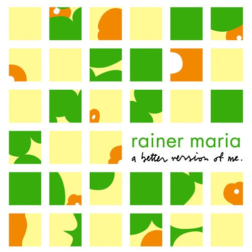Rainer Maria "A Better Version Of Me" LP