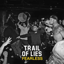 Trail Of Lies "Fearless b/w Strong Willed" 7"