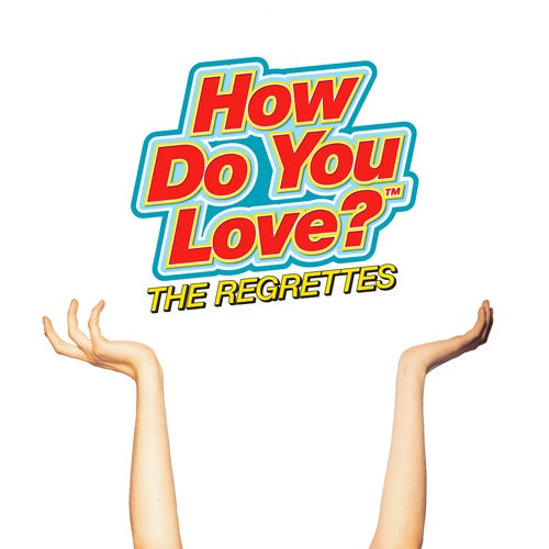 The Regrettes "How Do You Love" LP