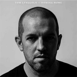 Tom Lyngcoln "Doming Home" LP
