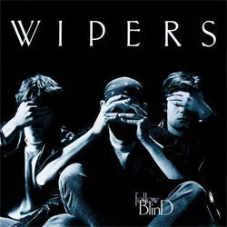 Wipers "Follow Blind" LP