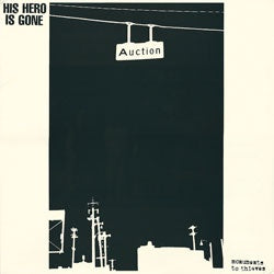His Hero Is Gone "Monuments To Thieves" LP