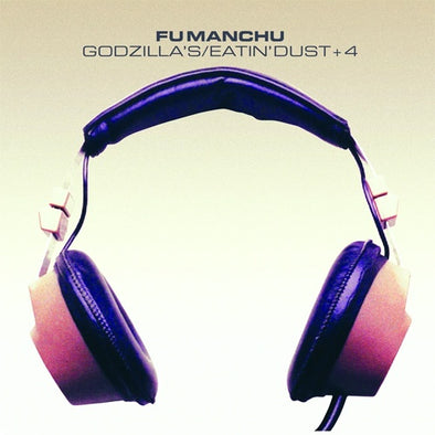 Fu Manchu "(Godzilla's) Eatin' Dust + 4"  2xLP