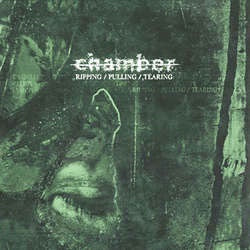 Chamber "Ripping / Pulling / Tearing" 12"